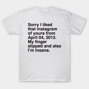 I'm Insane T-Shirt